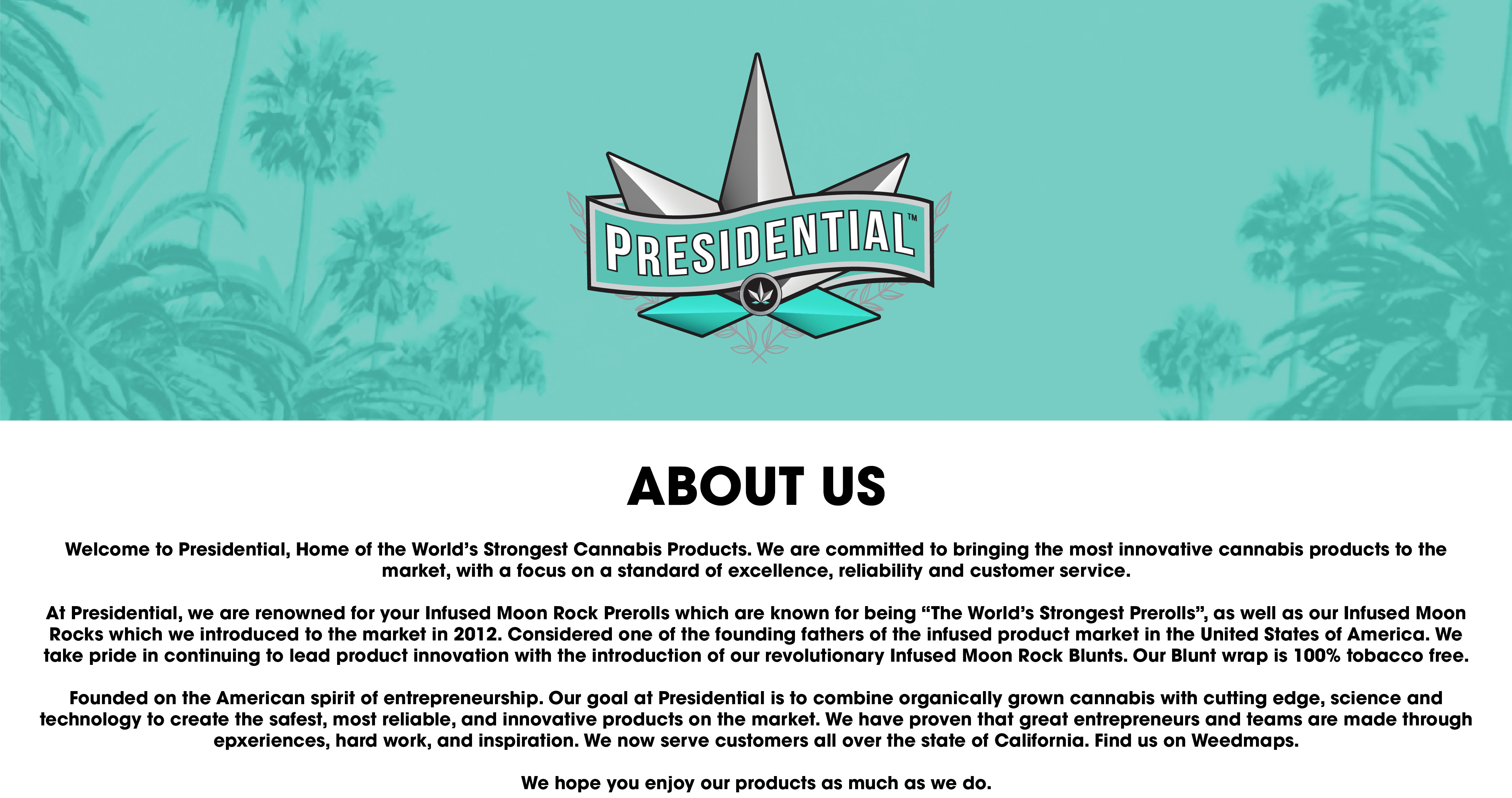 Presidential brand banner over California palms